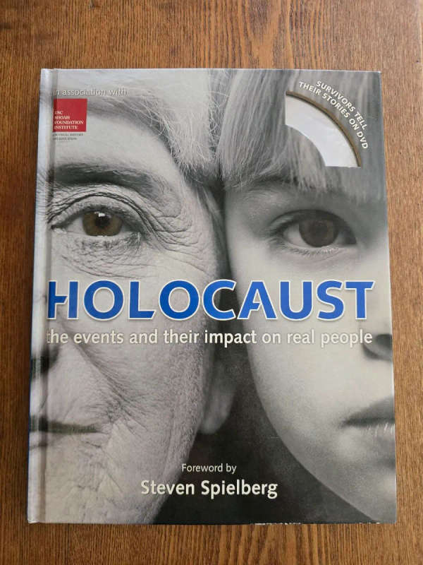 Holocaust: The events and their impact on real people, Angela Gluck Wood, Foreword by Steven Spielbe
