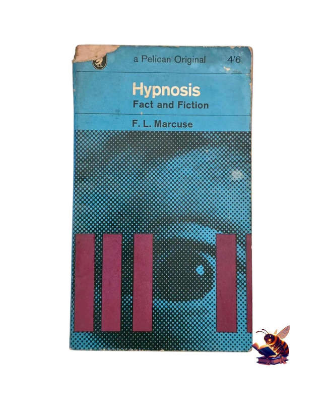 Hypnosis: fact and fiction - FL Marcuse