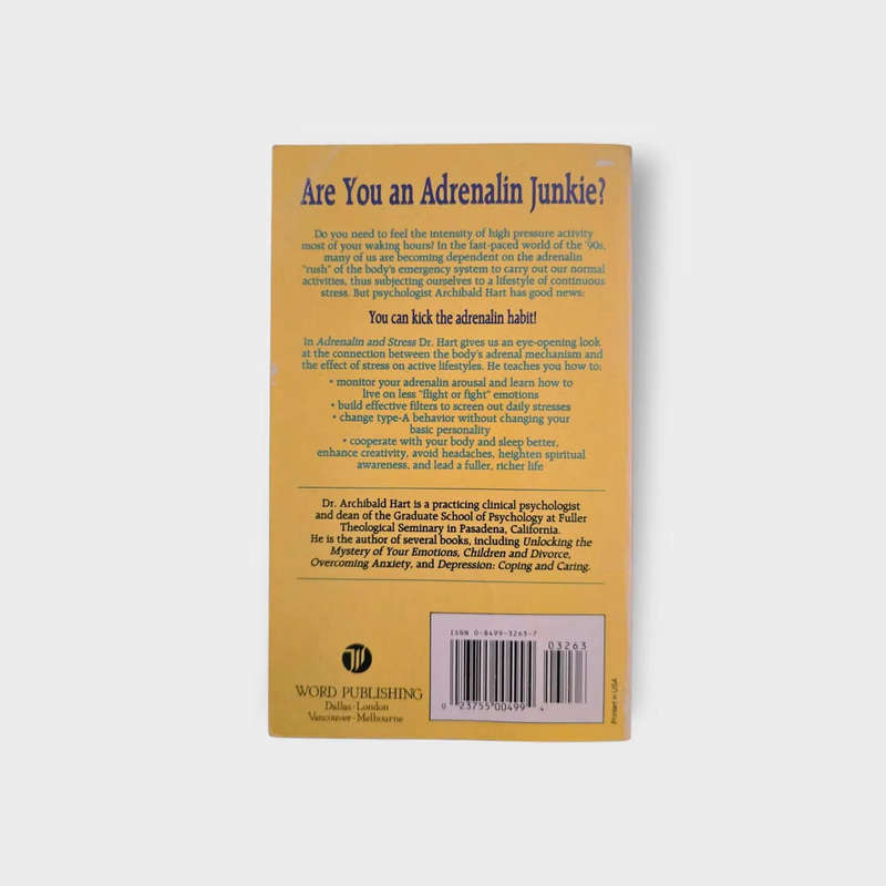 Adrenalin and stress - Archibald D Hart