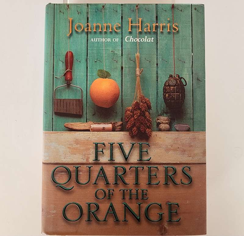 Five Quarters of an Orange - Joanne Harris (First Edition Hardcover)