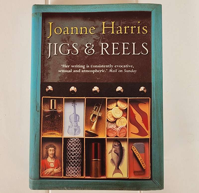 Jigs & Reels by Joanne Harris (1st edition Hard Cover)