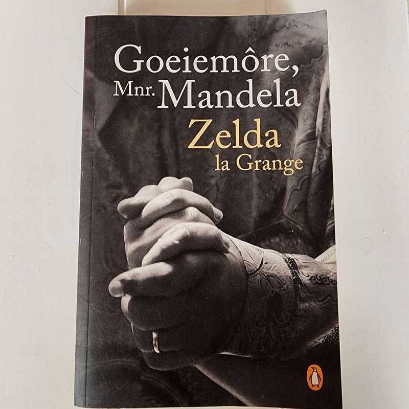 Goeiemôre Mnr Mandela - Zelda le Grange