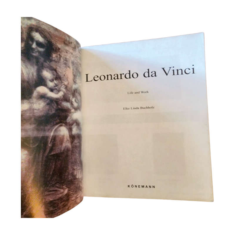 Leonardo Da Vinci: Life and Work - Elke Linda Buchholz