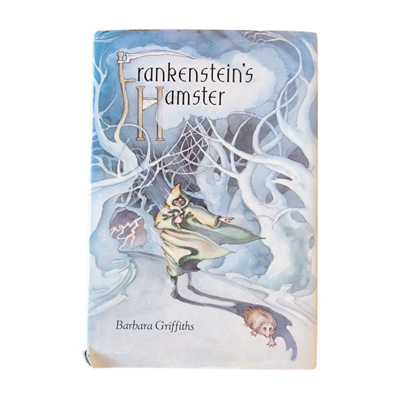 Frankenstein's Hamster - Barbara Griffiths