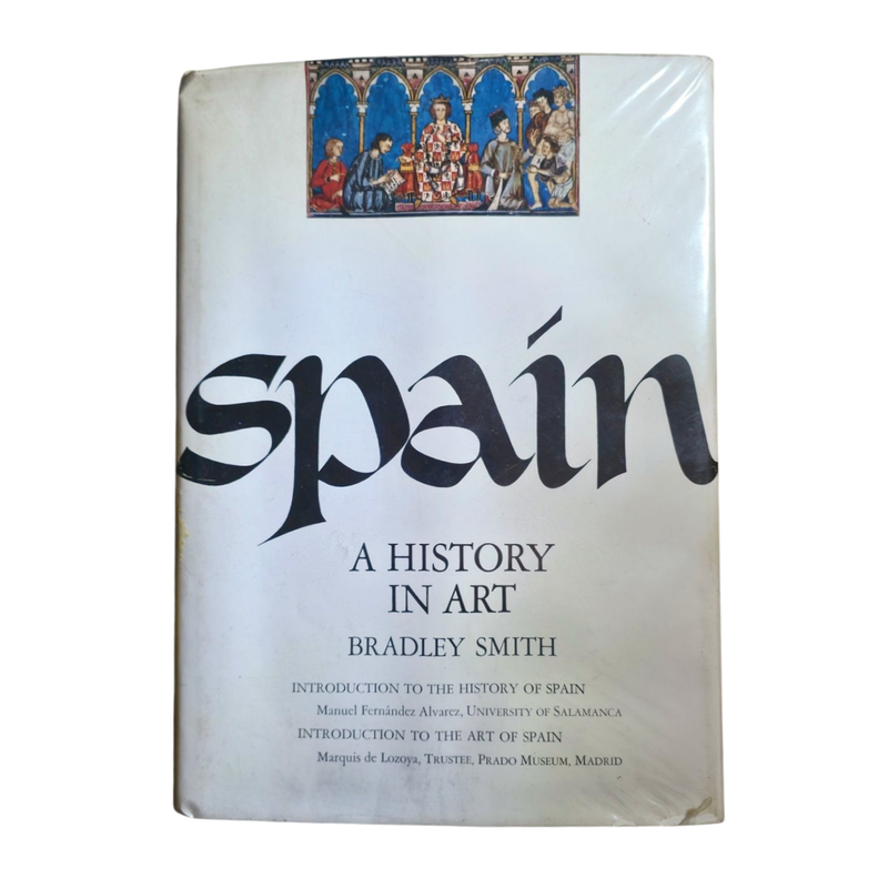 Spain: A History in Art - Bradley Smith