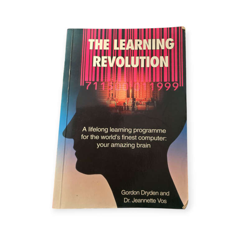 The learning revoluon - Gordon Dren & Jeannete Vos