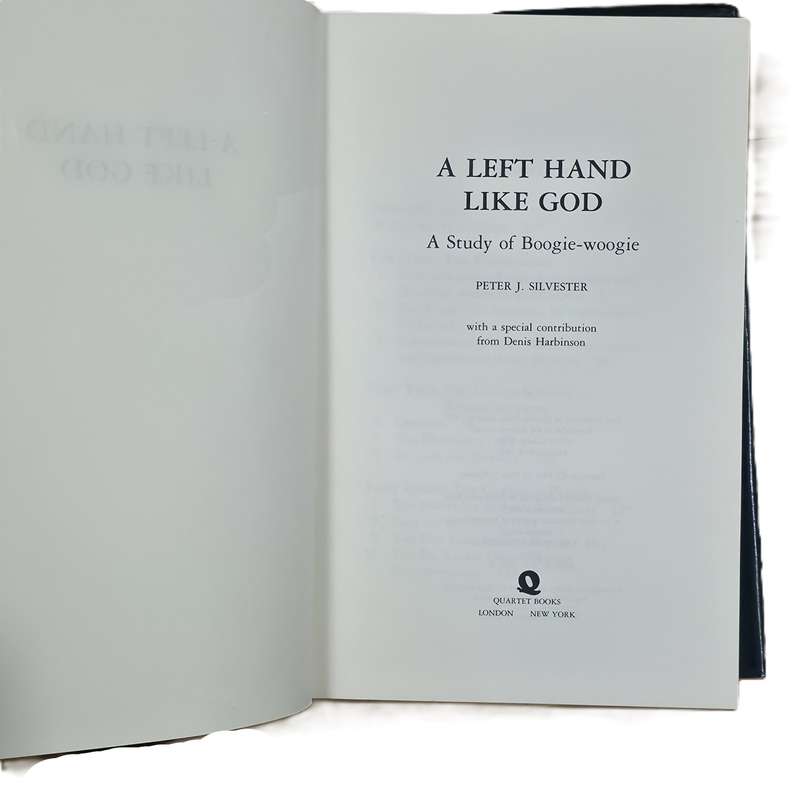 A Left Hand Like God: A study of Boogie-Woogie - Peter Silvester (Hardcover)