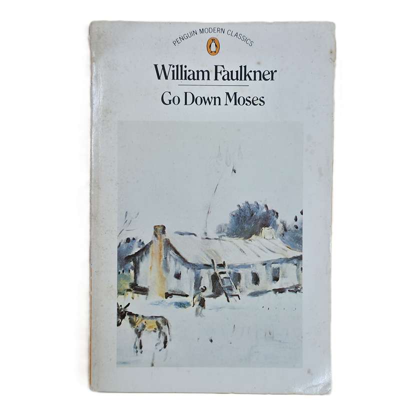 Go Down Moses - William Faulkner