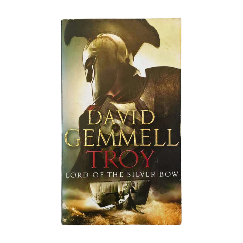Troy: Lord of the Silver Bow - David Gemmel