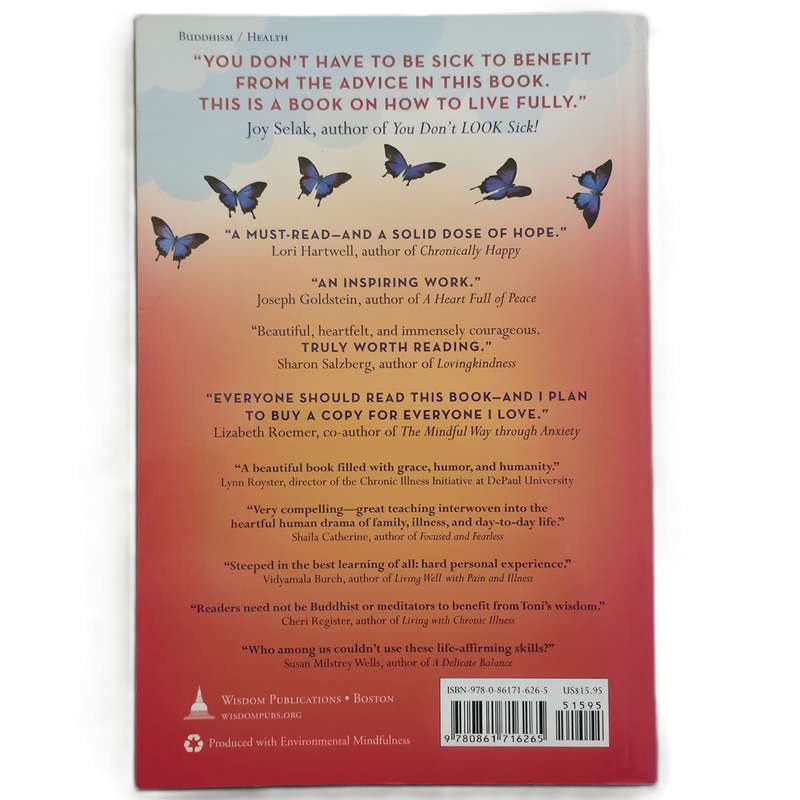 HOW TO BE SICK: A BUDDHIST-INSPIRED GUIDE FOR THE CHRONICALLY ILL & THEIR CAREGIVERS:  BERNHARD