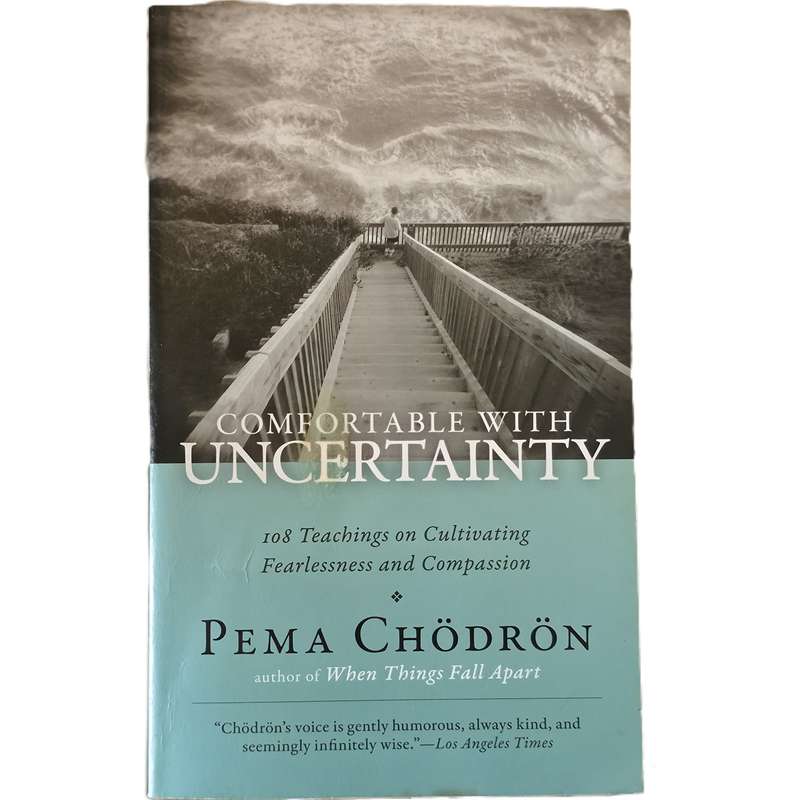 Comfortable with Uncertainty - Pema Chödrön