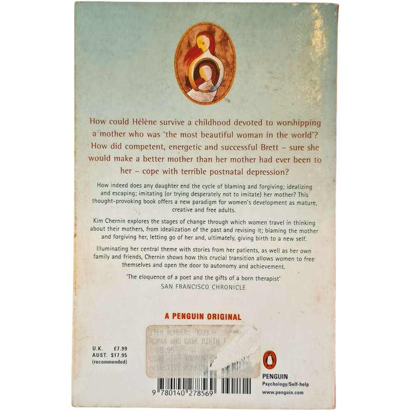 The Woman who gave Birth to her Mother - Kim Chernin