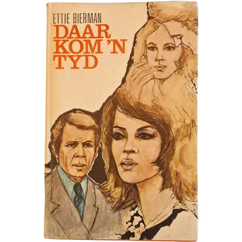 Daar kom 'n tyd - Ettie Bierman