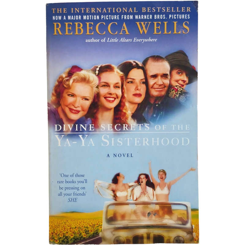 Divine Secrets of the Yay-Ya Sisterhood - Rebecca Wells