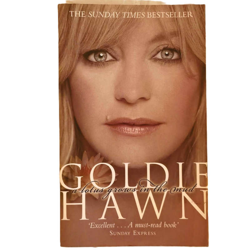 A Lotus Grows in the Mud - Goldie Hawn