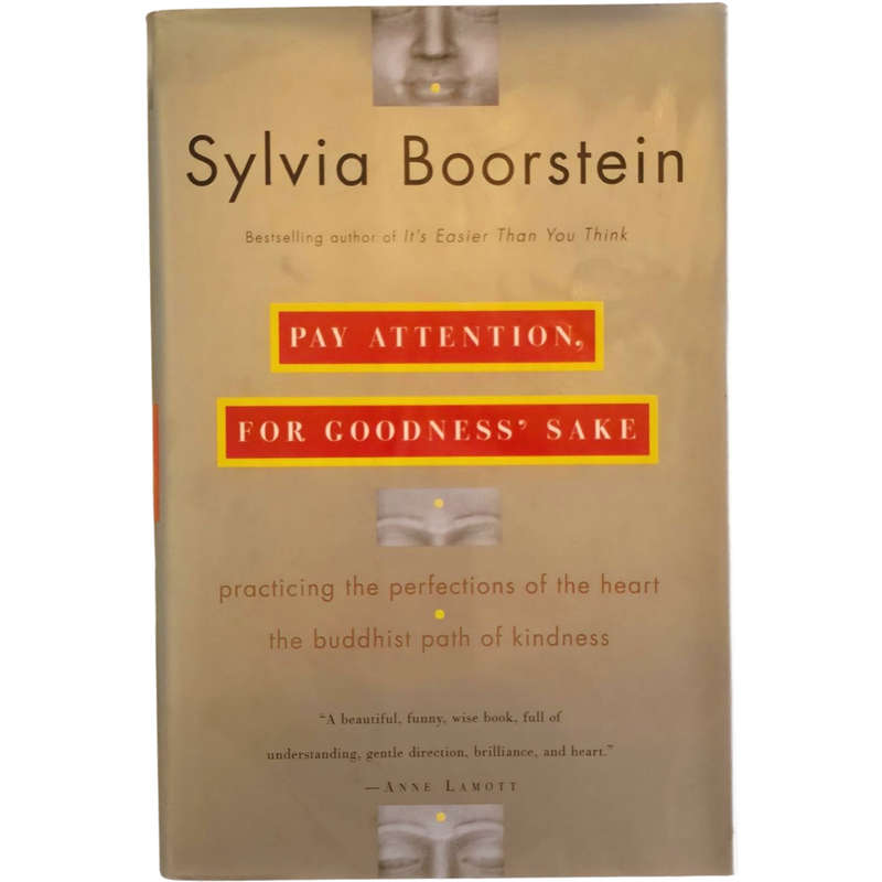 Pay Attention For Goodness' Sake - Sylvia Boorstein