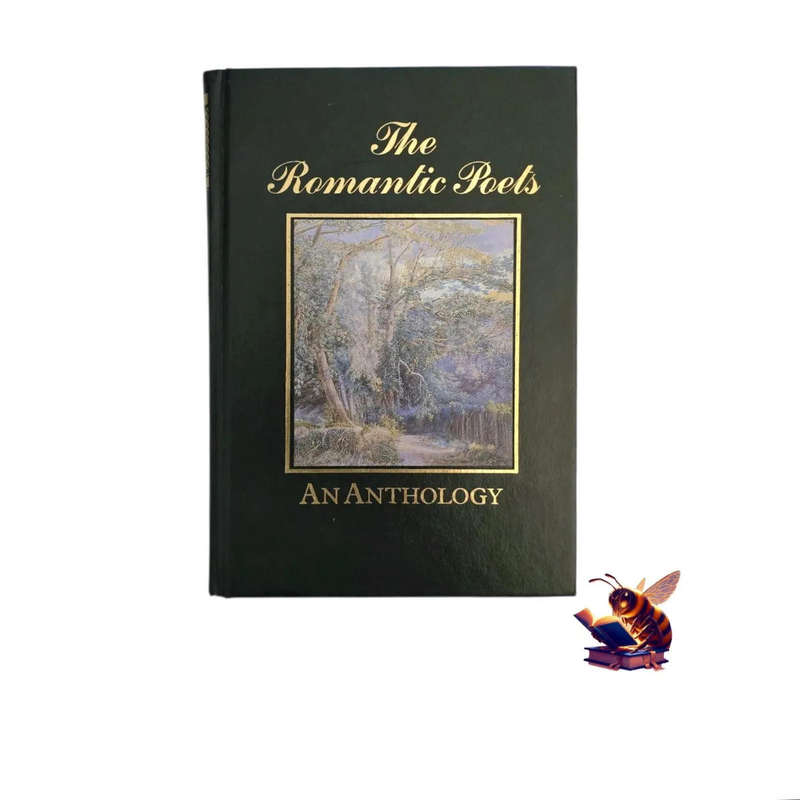 The romantic poets: an anthology