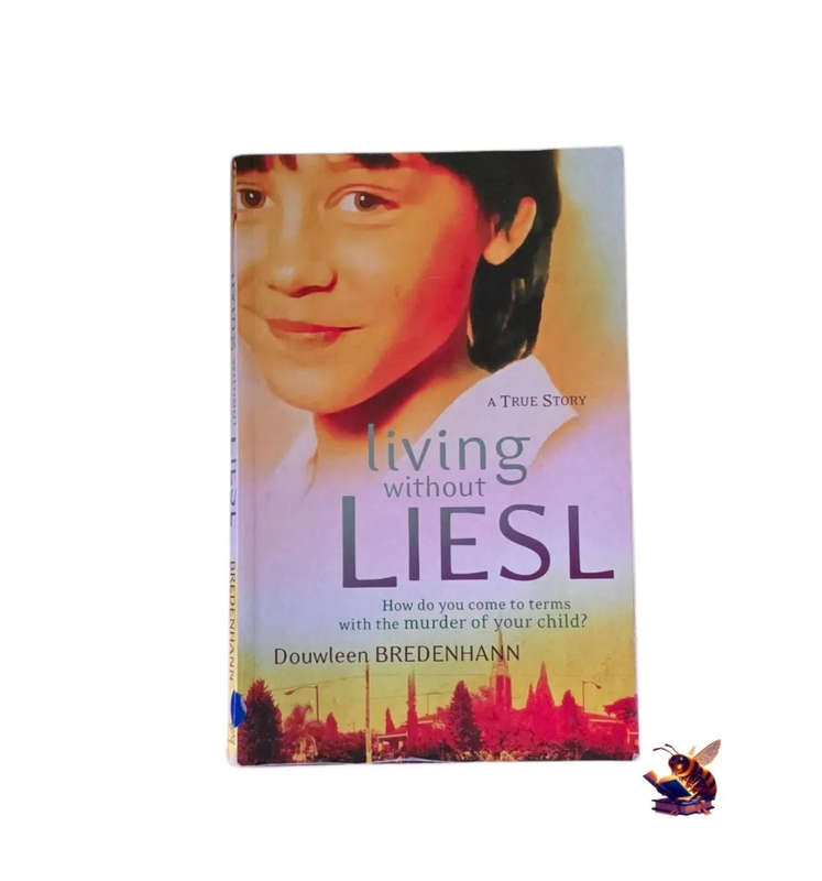 Living without Liesl - Douwleen Bredenhann