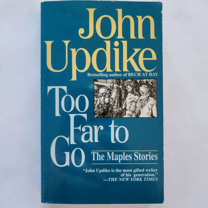 Too Far to Go - John Updike