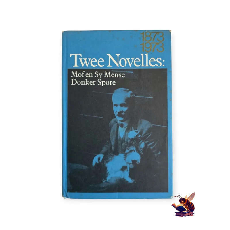 Twee Novelles: Mof en sy Mense & Donker spore - CJ Langenhoven