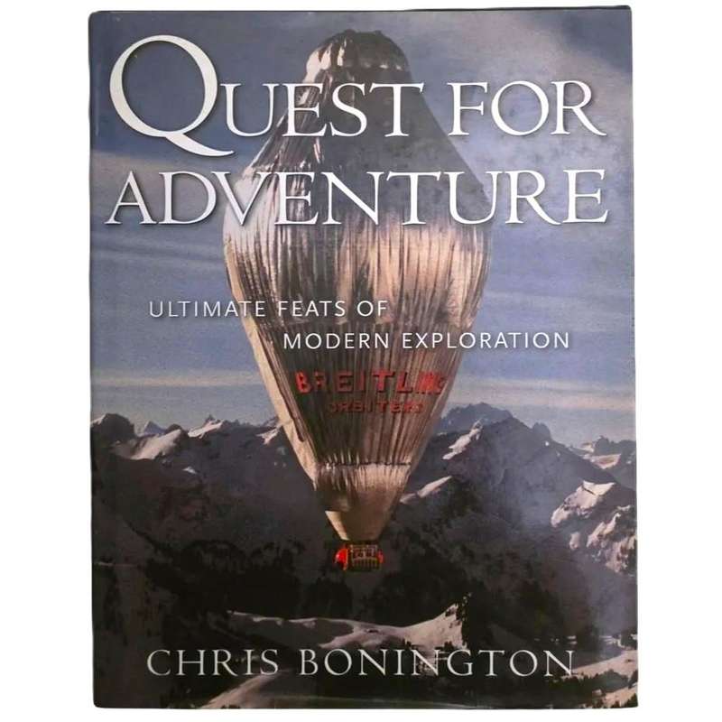 Quest for Adventure: Ultimate Feats of Modern Exploration - Chris Bonington