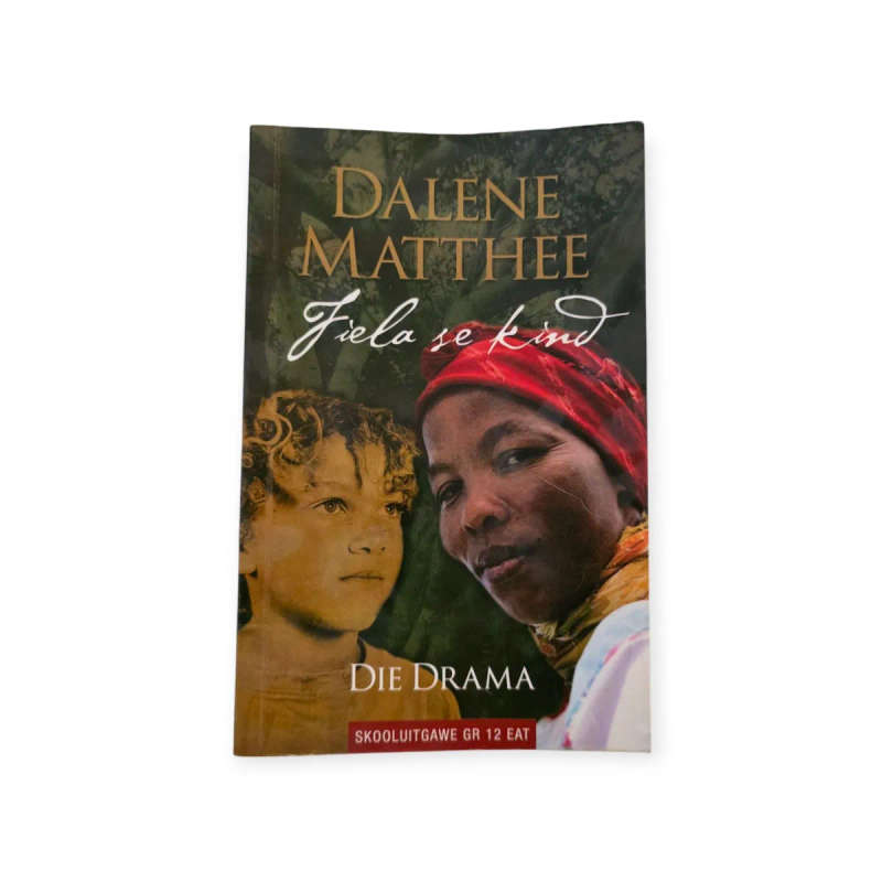 Fiela se kind: die drama - Dalene Matthee