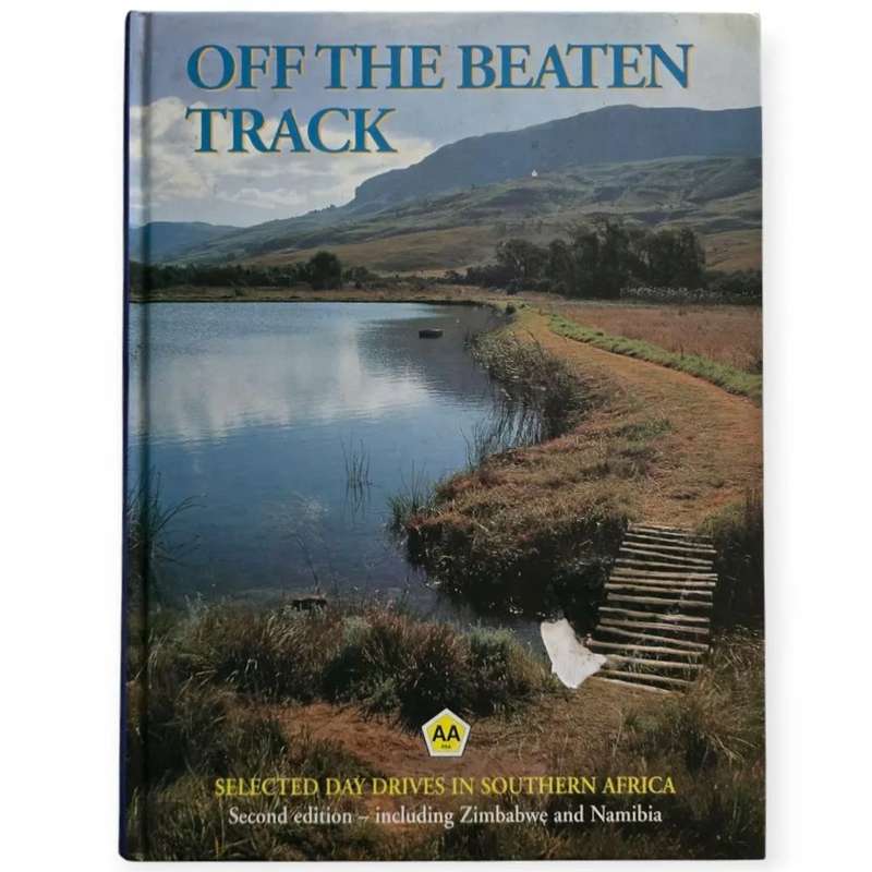 Off the Beaten Track Second Edition - Automobile Association of South Africa