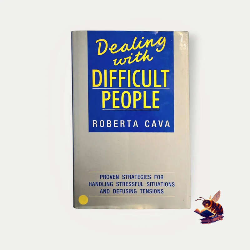 Dealing with difficult people - Roberta Cava