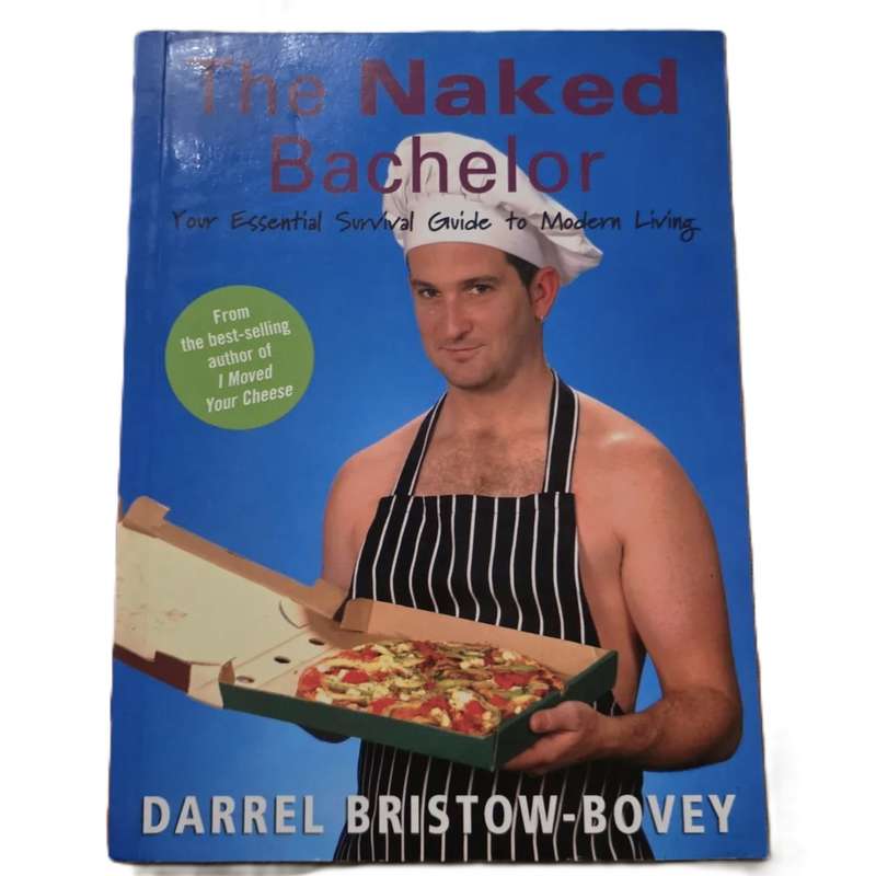 The naked bachelor - Darrell Brostow- Bovey