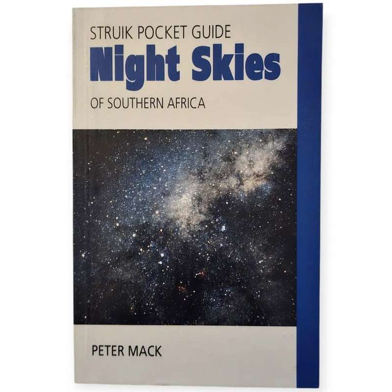Night skies of Southern Africa - Peter Mack
