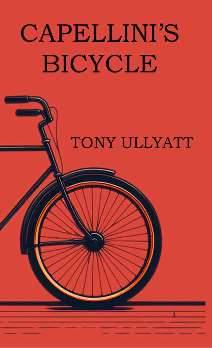Capellini's Bicycle - Tony Ullyatt (Winner of SALA for poetry)