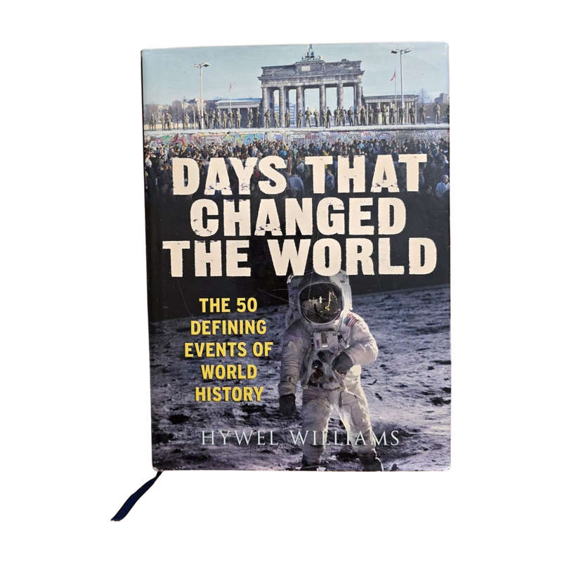 Days that changed the world: 50 defining events of world history - Hywel Williams (FREE SHIPPING)