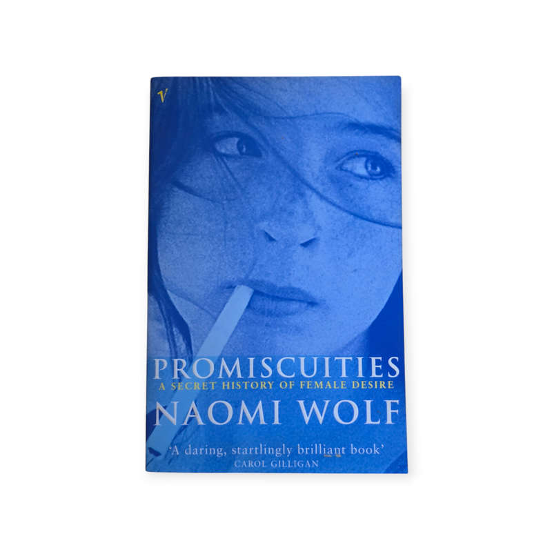 Promiscuities - Naomi Wolf