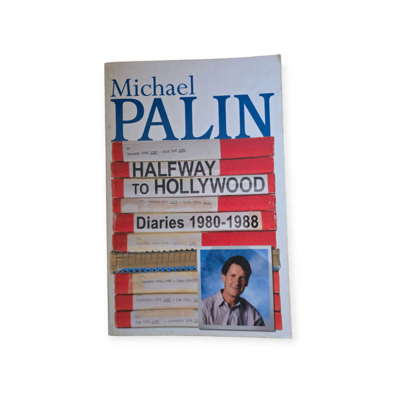 Halfway to Hollywood: Diaries 1980 - 1988 - Michael Palin