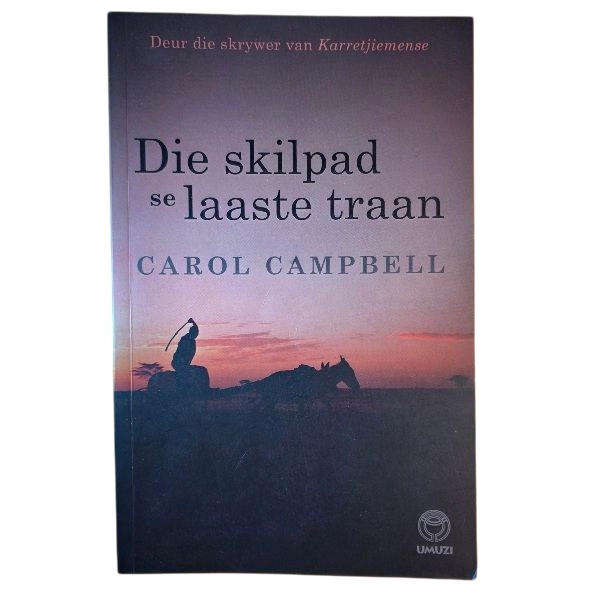Die Skilpad Se Laaste Traan - Carol Campbell