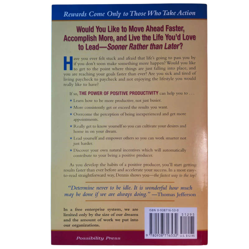 The Power of Positive Productivity - Dennis E Hensley
