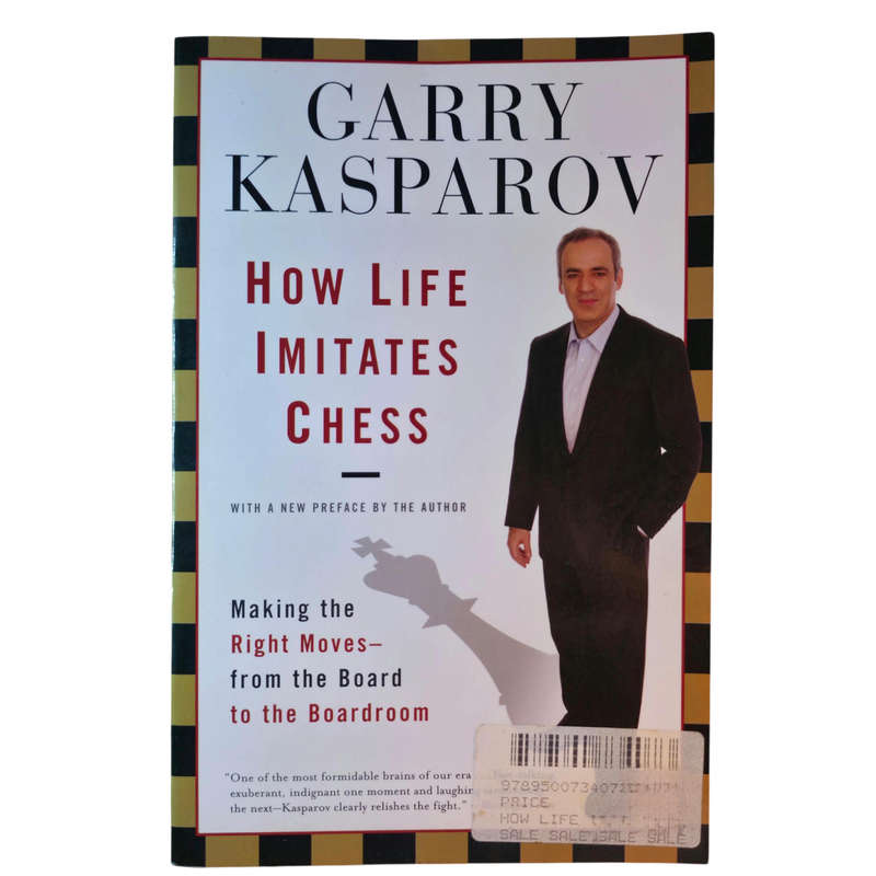 Hoe life imitates chess  - Garry Kasparov