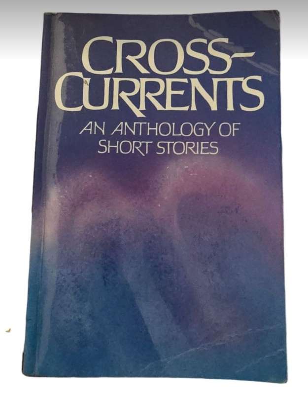 Cross Currents: An anthology of short stories: Edited by Ian Ferguson et al, 2007