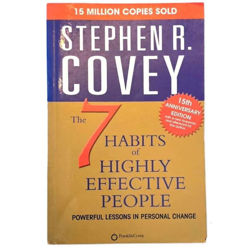 The 7 habits of highly effective people - Stephen Covey