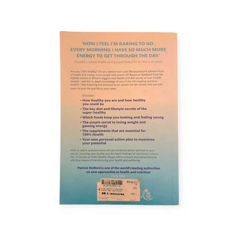 The 10 secrets of 100% healthy people - Patrick Holford