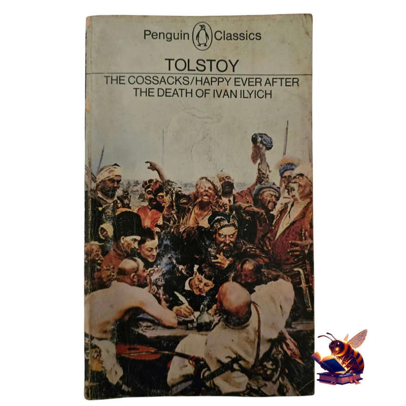 The Cossacks/Happy Ever After/The Death of Ivan Ilyich - Leo Tolstoy