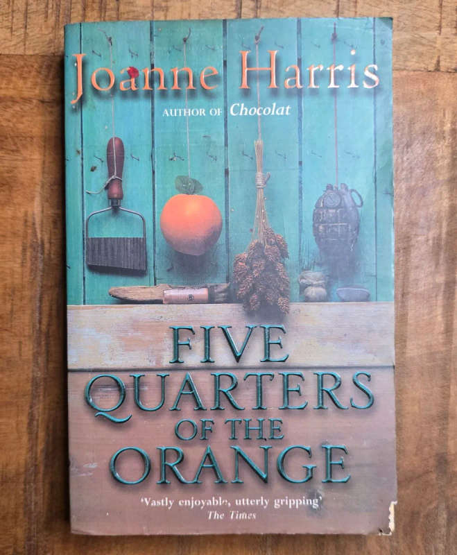 Five quarters of the orange - Joanne Harris -Paperback edition
