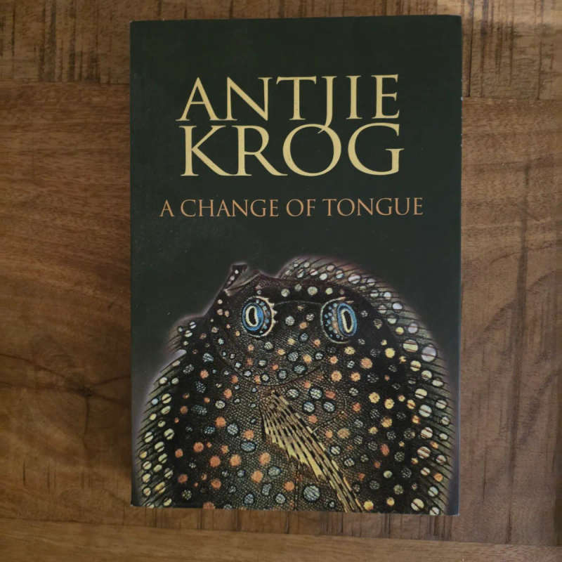 A CHANGE OF TONGUE - ANTJIE KROG