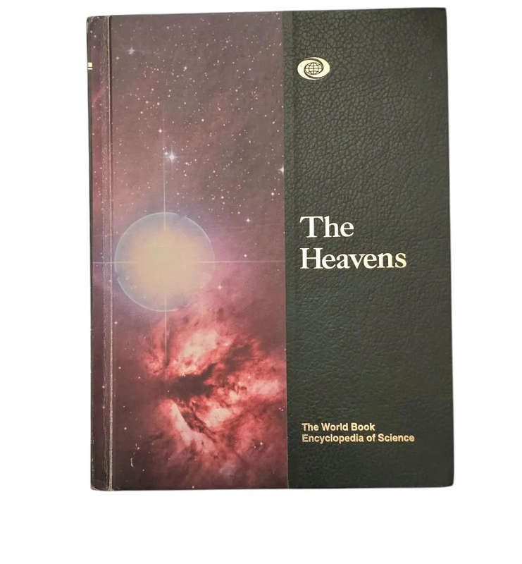 The Heavens - The world book encyclopedia of science