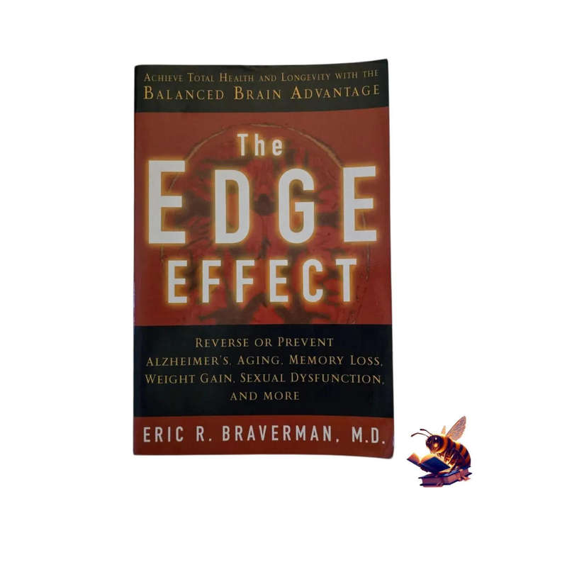 The edge effect: Reverse of prevent alzheimers, aging, memory loss, weight gain, sexual dysfunction