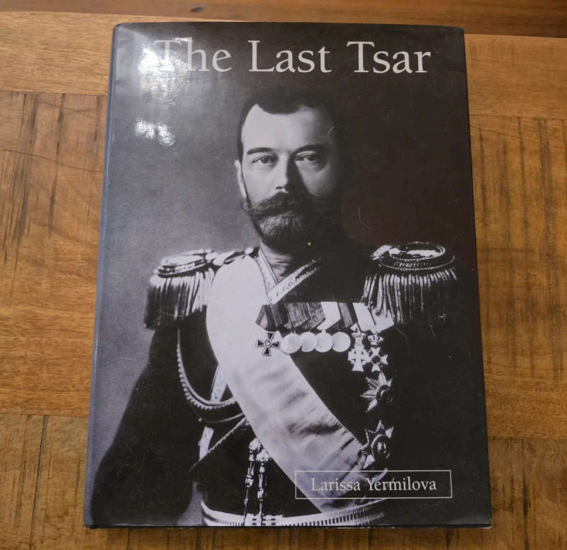 The last Tsar - Larissa Yermilova