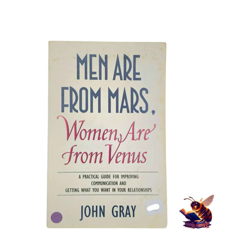 Men are from Mars, Women are from Venus - John Gray