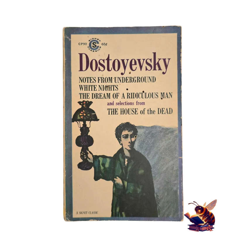 Distoyevsky: Notes from Undreground, White nights, The dream of a ridiculous man and selections of T