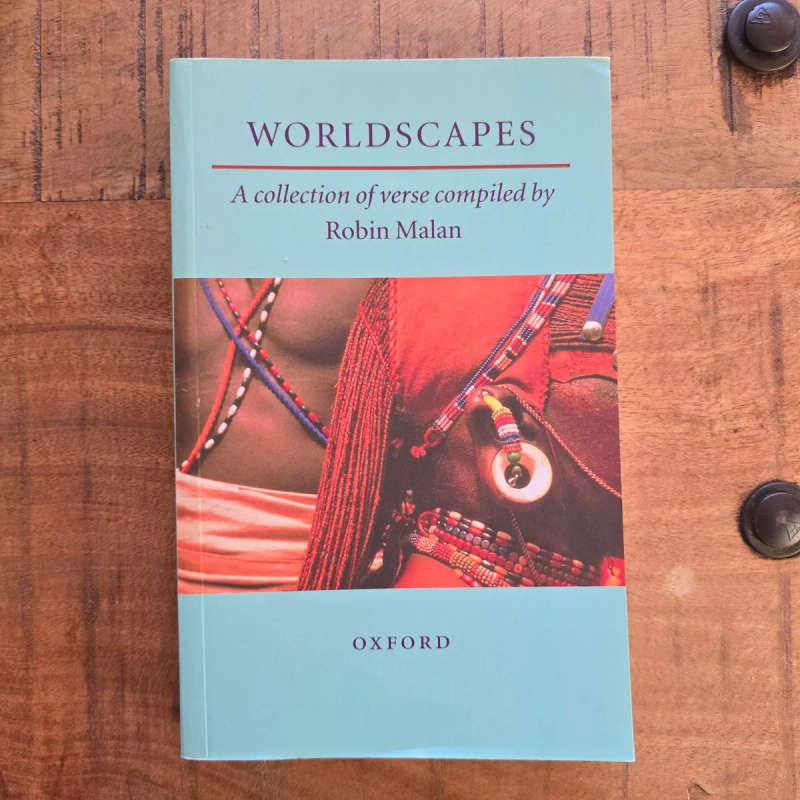 Worldscapes: A collection of verse compiled by Robin Malan