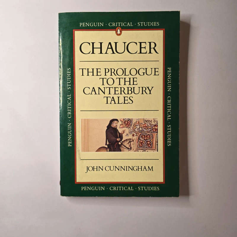 Chaucer: The Prologue to the Canterbury Tales - John Cunningham